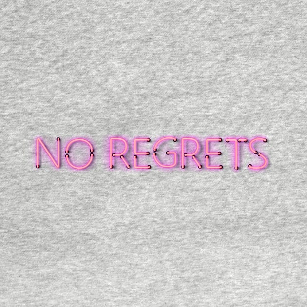 NO REGRETS - Pink Neon by wholelotofneon